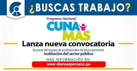 Cuna Mas Nueva Convocatoria De Trabajo Con Sueldos Desde Los S