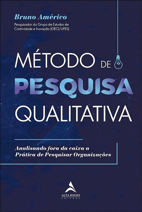 Método De Pesquisa Qualitativa Analisando Fora Da Caixa 9786555204063