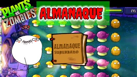 Conseguimos El Almanaqueplantas Vs Zombie Parte Youtube