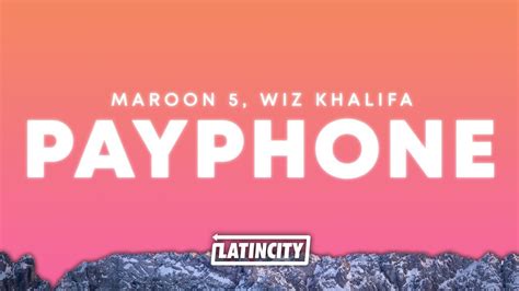 Maroon Wiz Khalifa Payphone Lyrics Youtube