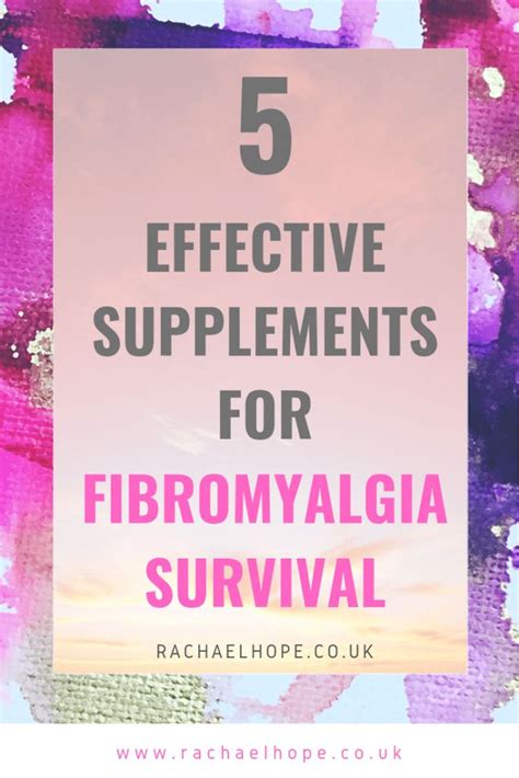 5 Effective Supplements For Fibromyalgia Survival Rachael Hope Media