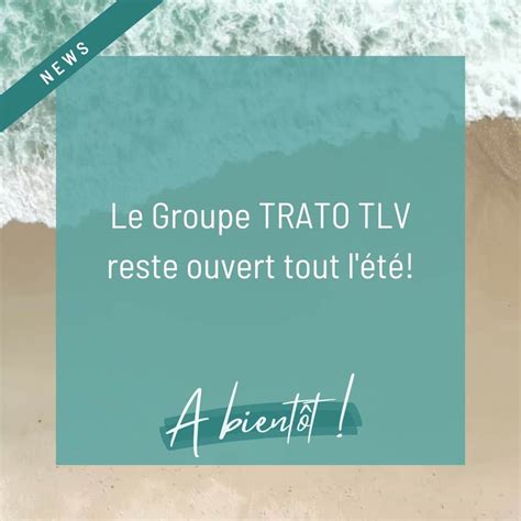 Le Groupe Trato Tlv Reste Ouvert Tout L T Trato