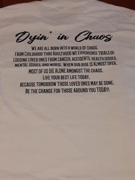 Born in Chaos, Dyin' In Chaos White T shirt with quote