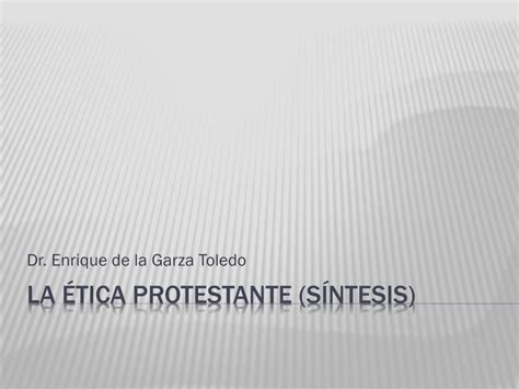 PPT La ética protestante síntesis PowerPoint Presentation free