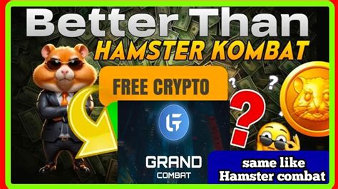 BETTER THAN HAMSTER KOMBAT GRAND COMBAT Free Crypto Airdrop Mining