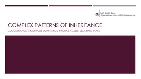 Lesson 10 Complex Patterns Of Inheritance PPT