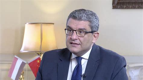 Egyptian Ambassador To China Its Time To Unite As Human Beings Cgtn