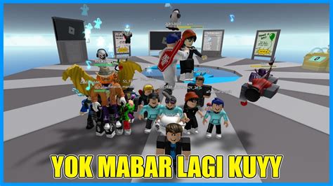 YOK MABAR LAGI KUYY Roblox Indonesia YouTube