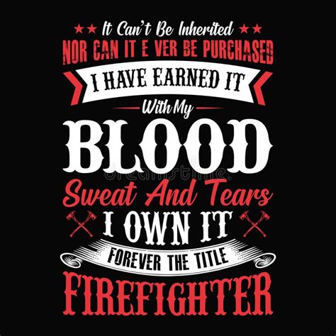 Typographic Firefighter Quotes Design Stock Vector Illustration Of