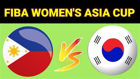 Philippines Vs South Korea 2023 FIBA ASIA CUP WOMEN S BASKETBALL LIVE