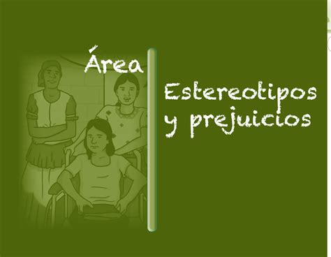 Estereotipos Y Prejuicios Cnb