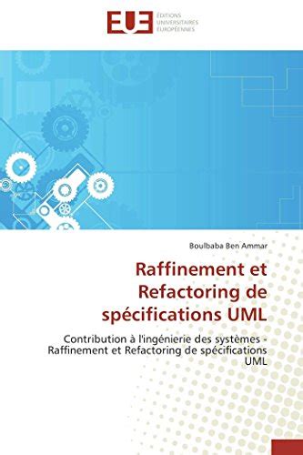 Raffinement Et Refactoring De Sp Cifications Uml Contribution L