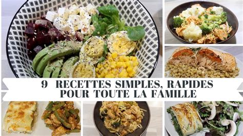 9 Idées Recettes Simples et Rapides Pour Toute La Famille YouTube