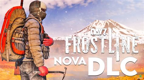 TUDO SOBRE A NOVA DLC DayZ FROSTLINE YouTube