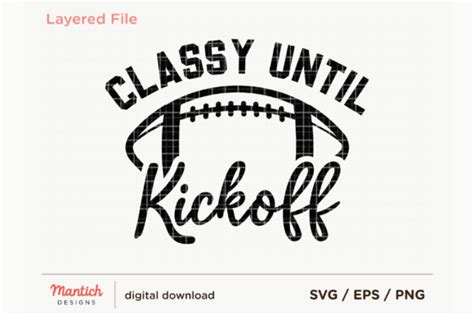 Classy Until Kickoff Football Day Svg Graphic By Mantich Designs