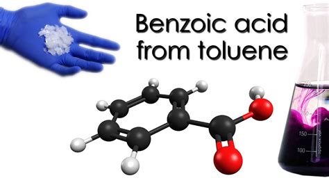 Synthesis Of Benzoic Acid From Toluene The Permanganate Method In