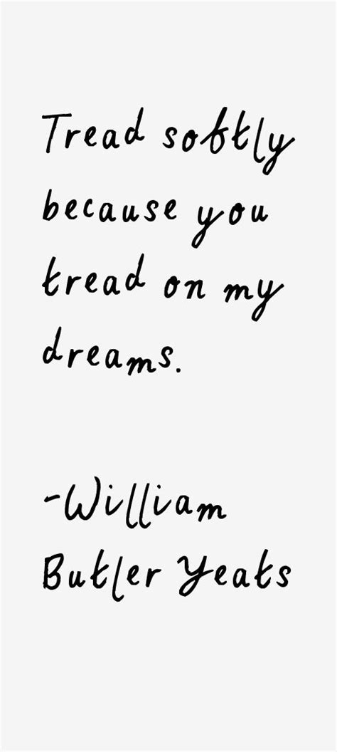 William Butler Yeats Quotes Yeats Quotes Pretty Quotes Quotes