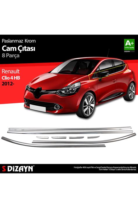 S Dizayn S dizayn Renault Clio 4 Hb Krom Cam Çıtası 8 Prç 2012 Üzeri