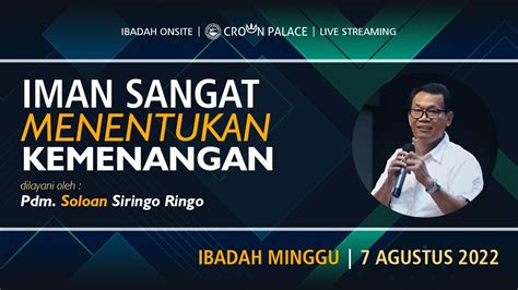 Ibadah Live Streaming Gbi Crown Palace Minggu Agustus Iman