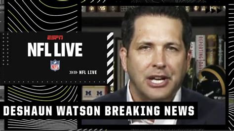 BREAKING Adam Schefter Outlines NFL Appealing Deshaun Watson 6 Game