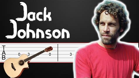 Jack Johnson Upside Down Guitar Tabs Guitar Tutorial Guitar Lesson