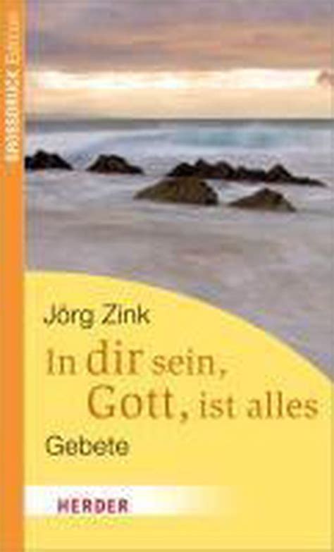 In Dir Sein Gott Ist Alles J Rg Zink Boeken Bol