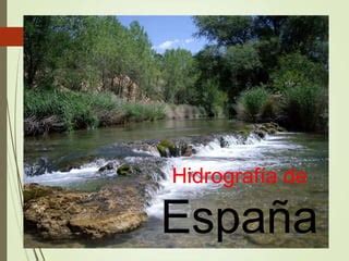 Hidrografía de españa PPT