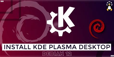 How To Install Kde Plasma Desktop On Debian Its Linux Foss