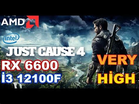 RX 6600 JUST CAUSE 4 VERY HIGH SETTING YouTube