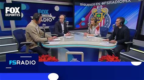 FOX Sports Radio Chivas Ya No Puede Pedir Paciencia A Sus Fans YouTube