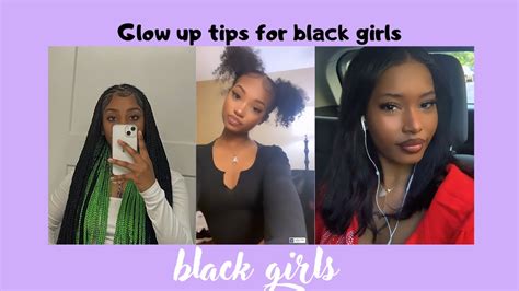 Glow Up Tips Explain With Details For Black Girls Read