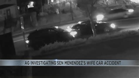 Attorney General Investigating Sen Menendezs Wifes Car Accident