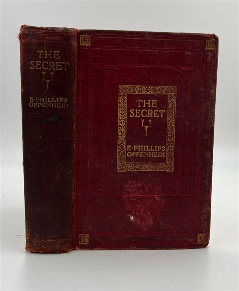 The Secret 1st Edition 1st Printing E Phillips Oppenheim Books Tell You Why Inc