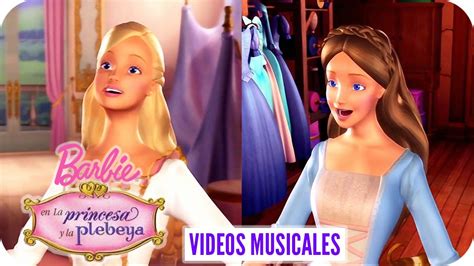 Libre Video Musical Barbie En La Princesa Y La Plebeya YouTube