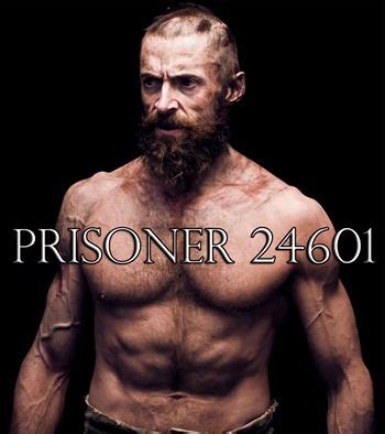 PRISONER 24601 Hugh Jackman Les Miserables Les Miserables Hugh Jackman