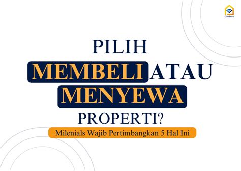 Pilih Membeli Atau Menyewa Properti Milenial Wajib Pertimbangkan Hal