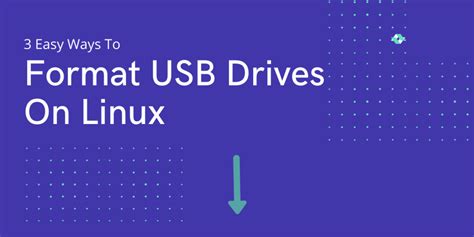 Format USB Drives On Linux - 3 Easy Ways - LinuxForDevices