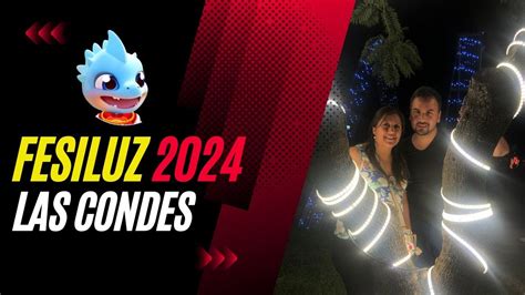 Fesiluz Las Condes 2024 Qué Hacer en Este Festival de Luces Todas