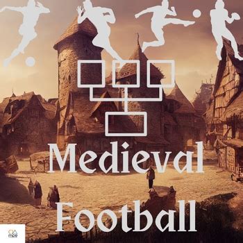 Medieval Football by Montessori Physical Education | TPT