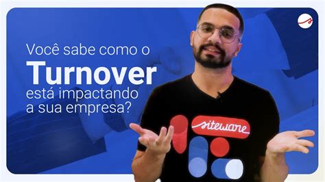 Turnover Entenda o que é e como impacta sua empresa YouTube