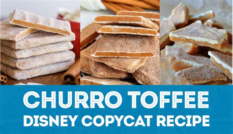 Updated Best Churro Toffee Recipes For Disneyland Lovers