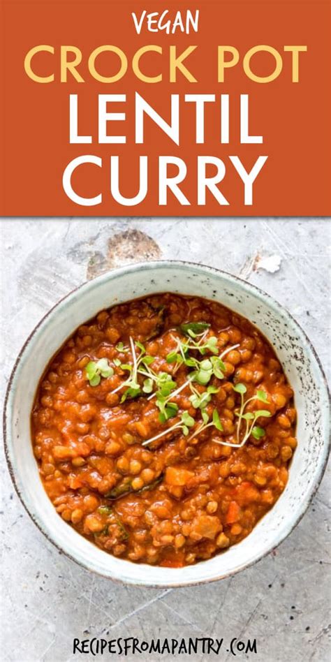 Slow Cooker Lentil Curry - Recipes From A Pantry