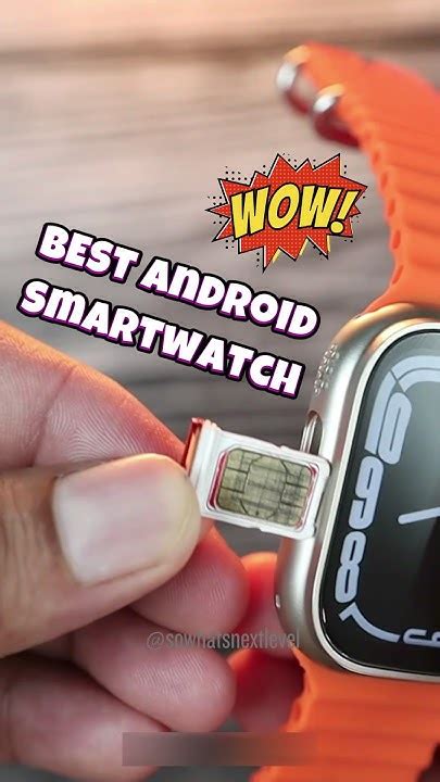 S8 Ultra 4g Smartwatch Best Android Smartwatch Cool Watches For Men Best Budget Smartwatch