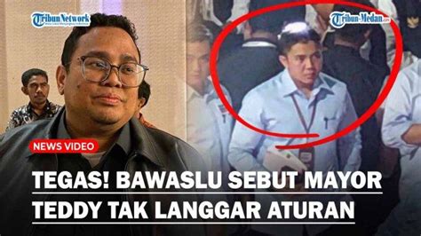 TEGAS Bawaslu Sebut Mayor Teddy Tak Langgar Aturan Saat Temani Prabowo