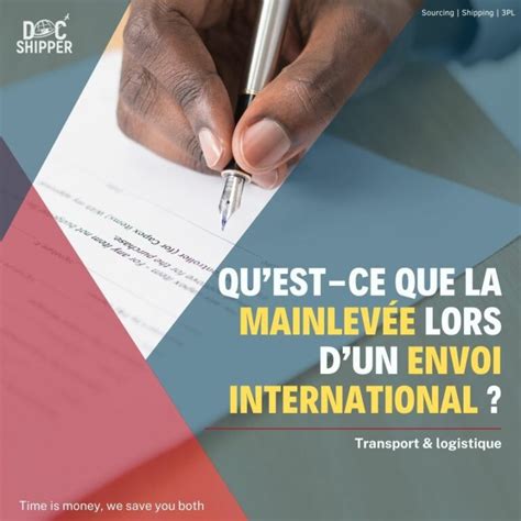 Qu est ce que la Mainlevée lors d un envoi international