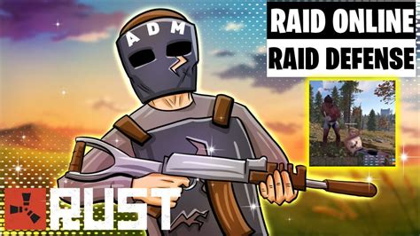 Rust Adm O Raid Online Youtube