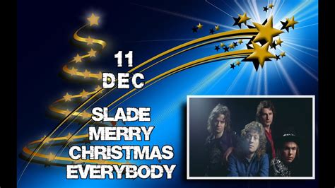 Advent Calender Christmas Songs Th December Slade Youtube