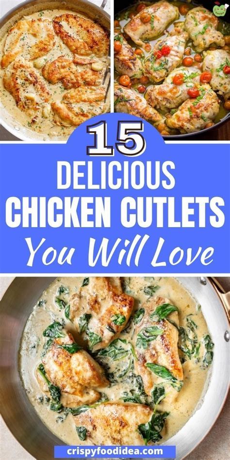 15 Chicken Cutlet Recipes Chicken Cutlet Recipes Easy Chicken Cutlet Recipes Chicken