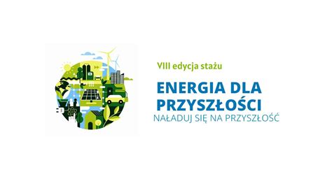 Energia dla Przyszłości rozmowa z Przemkiem absolwentem programu