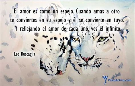 50 Frases De Leo Buscaglia Sobre El Amor Y La Felicidad